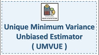 Unique Minimum Variance Unbiased Estimator UMVUE Part 1  Unbiasedness Sufficient and Complete [upl. by Nrubua48]