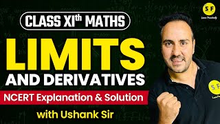 Limits and Derivatives One Shot Maths  Class 11 Maths NCERT Explanation amp Solution with Ushank Sir [upl. by Naahs5]