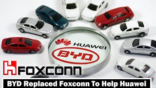 Foxconn was replaced and BYD took over to support Huawei [upl. by Rentsch]