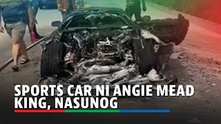 Sports car ni Angie Mead King nasunog sa SLEX  ABSCBN News [upl. by Needan]