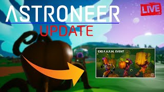 LIVE Astroneer EXO Update [upl. by Notned]