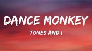 Tones and I  Dance Monkey Lyrics [upl. by Kendre]