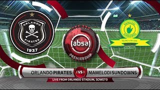 Absa Premiership 201819  Orlando Pirates vs Mamelodi Sundowns [upl. by Rod]