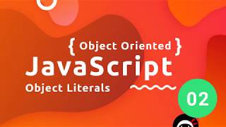 Object Oriented JavaScript Tutorial 2  Object Literals [upl. by Ramsey]