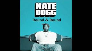 Nate Dogg  Round amp Round HD [upl. by Ehttam758]