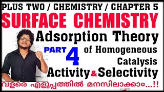 Adsorption Theory of Catalysis  Surface chemistry class 12 in malayalam  Activity and Selectivity [upl. by Nylatsyrc]