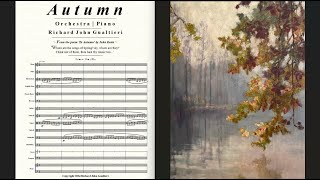 AUTUMN from THE FOUR SEASONS for Orchestra  Piano  composer Richard John Gualtieri 9m  23s [upl. by Abijah]