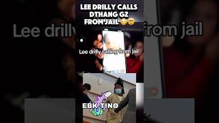 Lee Drilly Calls Dthang Gz From Jail 😳🤯 [upl. by Eednam543]