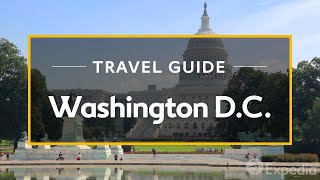 Washington DC Vacation Travel Guide  Expedia [upl. by Gans69]