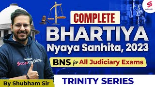 Complete Bhartiya Nyaya Sanhita ACT 2023  BNS for All Judiciary Exams  Shubham Sir [upl. by Vivica]