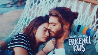 Erkenci Kuş Dizi Müzikleri  Yanımda Kal vocal  Full [upl. by Brunhilda177]