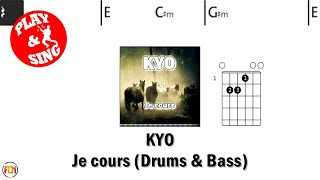 KYO Je cours FCN GUITAR CHORDS amp LYRICS DRUMS amp BASS [upl. by Ythomit]