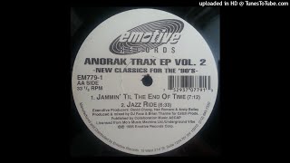 Anorak Trax Vol 2  Jammin Til The End Of Time  YouTube Music [upl. by Stoeber]