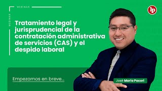 Tratamiento legal y jurisprudencial de la contratación administrativo de servicios CAS [upl. by Aniroz]