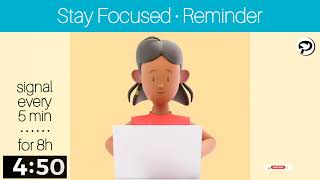 Stay Focused Reminder Timer  5 minute intervals for 8 hours [upl. by Llennahc]