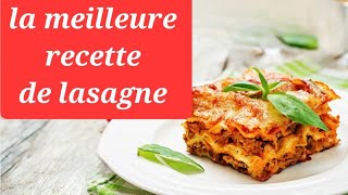 La meilleure recette de lasagne à la bolognaise [upl. by Ibson]