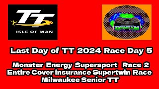 TT 2024 Day 10  Race Day 5  Supersport amp Supertwin  Milwaukee Senior TT Race [upl. by Gerfen669]