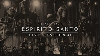 Espírito Santo  Banda Juízo Final  Live Session juizofinal espiritosanto evangelismo [upl. by Edras]