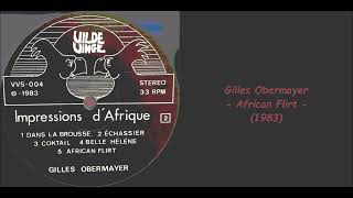 Gilles Obermayer  African Flirt 1983 [upl. by Aikmat]