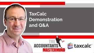 TaxCalc Demonstration For The Accountants Mastermind [upl. by Camp]