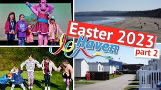 Haven  Primrose Valley  Easter 2023  Our Family Trip  Part 2 [upl. by Lisan840]