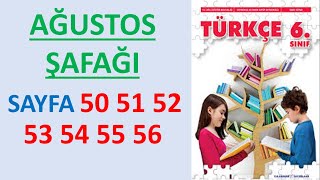 Ağustos Şafağı Metni 6 Sınıf Türkçe Ders Kitabı Sayfa 50 51 52 53 54 55 56 Cevapları [upl. by Rooke660]