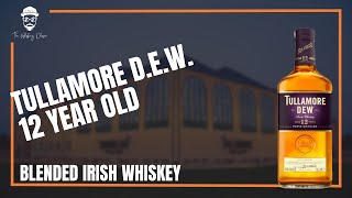 TULLAMORE DEW 12 YR OLD  Irish Whiskey Review  Whisky amp Whiskey [upl. by Anilocin]