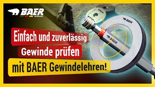 Einfach und zuverlässig Gewinde prüfen mit BAER Gewindelehren ⚙️🔍🔩 [upl. by Broderic]