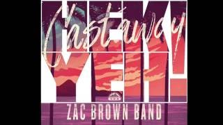 Castaway  Zac Brown Band  Hek Yeh [upl. by Gannes]