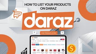 quotHow to List Products on Daraz StepbyStep Guide for Beginners 2024quot [upl. by Einaffyt]