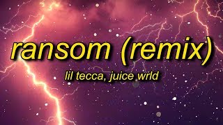 Lil Tecca Juice WRLD  Ransom Remix Lyrics [upl. by Ialohcin]