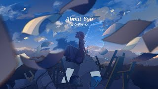 ロクデナシ「About You」 Rokudenashi  About You【Official Music Video】 [upl. by Ahsiuq]