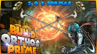 BUILD ORTHOS PRIME 1 FORMA WARFRAME [upl. by Aicilyhp522]