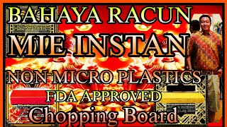 Mie Instan Bumbu Racun Instant Noodle Toxic Ingredient FDA Approved Anti Cancer Chopping Board [upl. by Hsaniva]