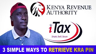 HOW TO RETRIEVE YOUR LOST KRA PIN 3 WAYS  HOW TO APPLY FOR CHANGE OF KRA EMAIL ON ITAX PORTAL [upl. by Niamrahc]