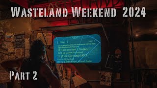 Wasteland Weekend 2024  Part 2 [upl. by Gerkman]