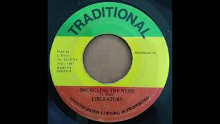 Liberators  Smuggling The Weed Traditional 1987 [upl. by Winou]