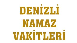 Denizli Namaz Vakitleri [upl. by Haidej]