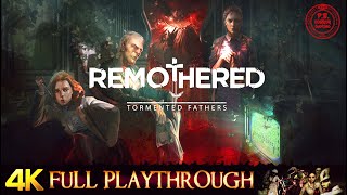 REMOTHERED  Tormented Fathers  Full Gameplay Walkthrough No Commentary 4K 60FPS [upl. by Enelyk956]