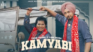 Kamyabi Official Video Ekam Chanoli amp Labh Heera  Music Empire  Jass Records  Punjabi Song [upl. by Ev86]