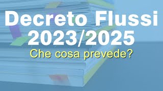 DECRETO FLUSSI 2023 al 2025 Ultime Notizie [upl. by Odeen]