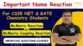 McMurry Reaction or McMurry Coupling Reaction  CSIR NET and GATE Chemical Science Exam Preparation [upl. by Hogue740]