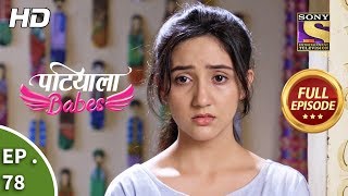 Patiala Babes  Ep 78  Full Episode  14th March 2019 [upl. by Nyroc]