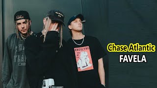 Chase Atlantic – FAVELA Lyrics [upl. by Herbie807]