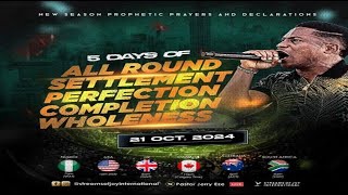 5 DAYS OF ALL ROUND SETTLEMENT  PERFECTION COMPLETION WHOLENESS DAY 1  NSPPD  21ST OCT 2024 [upl. by Latsryc]