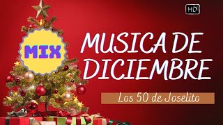 Música de Diciembre con Los 50 de Joselito [upl. by Irena988]