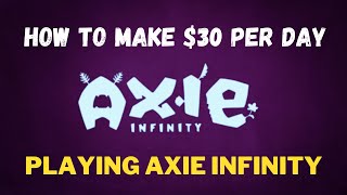 How to Earn Money in Axie Infinity  Beginners Guide Tutorial [upl. by Kir]