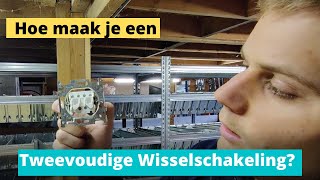 Hoe maak je een tweevoudige wisselschakeling [upl. by Lahsram736]