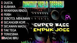 ♫ KOPLO TERBARU ♪ SUB EMPUK JOSS  DANGDUT ORGEN TUNGGAL TERBARU 2024 [upl. by Rodama]