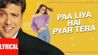 Paa Liya Hain Pyar Tera Lyrical Video Kyo Kii Main Jhuth Nahin BoltaUdit NAlka YGovindaSushmita [upl. by Aigroeg]